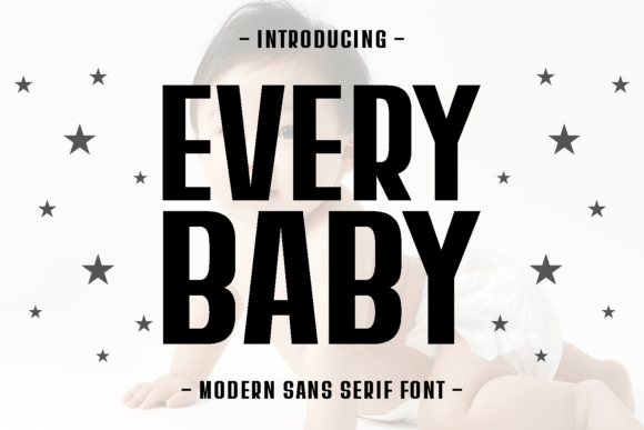 Every Baby: A Vivacious Sans Serif Font for Modern Editors