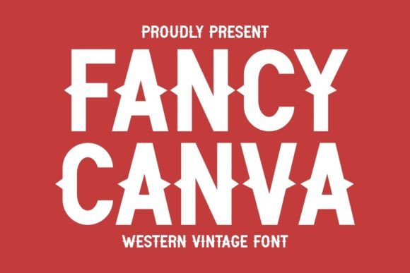 Fancy Canva: A Western Vintage Font for Timeless Branding