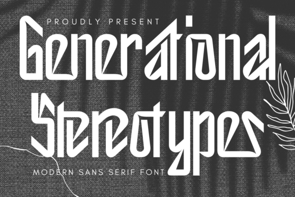 Generational Stereotypes Font for Modern Branding