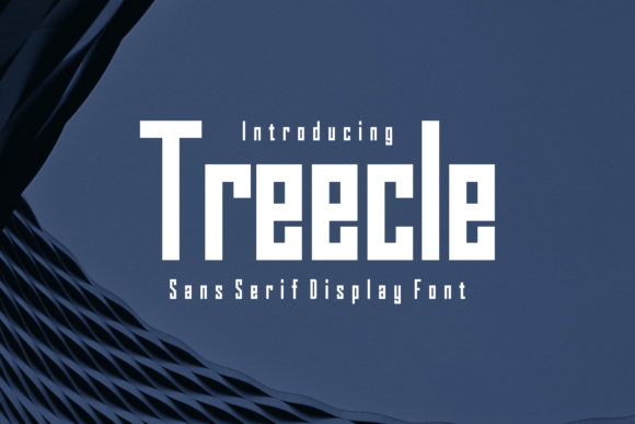 Treecle: A Modern Sans Serif Font for Digital Design