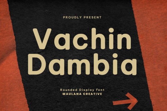Why Vachin Dambia is the Perfect Display Font for Branding